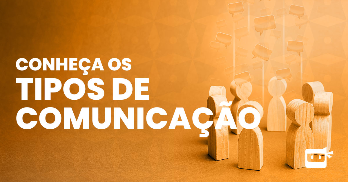 Conheça 4 Tipos De Comunicação E Seus Benefícios Métrica Ninja